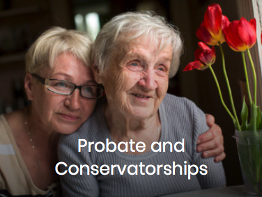 Probate and Conservatorships
